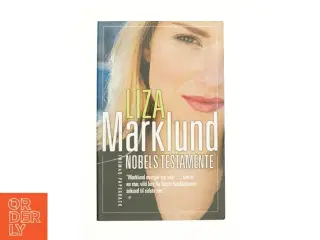 Nobels testamente af Liza Marklund (Bog)