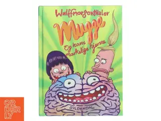 Mugge og hans mærkelige hjerne af Mikael Wulff (Bog)