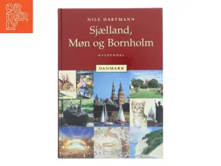 Sjælland, Møn og Bornholm af Nils Hartmann (Bog)