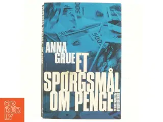 Et spørgsmål om penge af Anna Grue