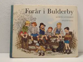 Astrid Lindgren:Forår i Bulderby. 1.udg.2.opl 1967