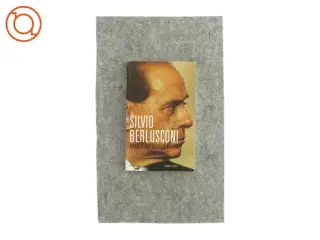 Silvio Berlusconi - manden der ville eje Italien af Poul Ginsburg (bog)
