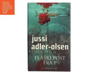 Flaskepost fra P : krimithriller af Jussi Adler-Olsen (Bog)