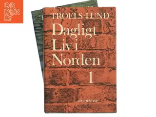 Dagligt Liv i Norden 1 af Troels-Lund (Bog)