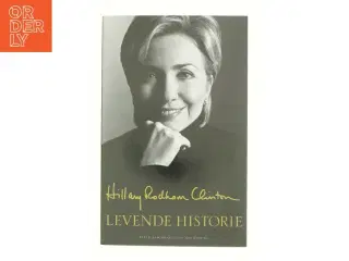 Levende historie af Hillary Rodham Clinton (Bog)
