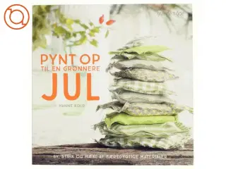 NY DIY Pynt op til en grønnere jul af Hanne Kold (Bog) julepynt