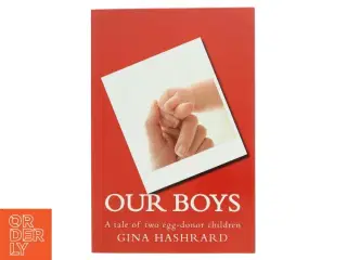 Biografi, &#39;OUR BOYS: A tale of two egg-donor children&#39;