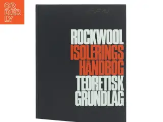 Rockwool Isolerings Håndbog Teoretisk Grundlag (Bog)