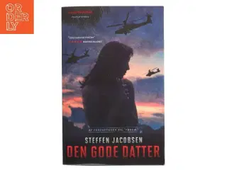 Den gode datter : spændingsroman af Steffen Jacobsen (f. 1956) (Bog)