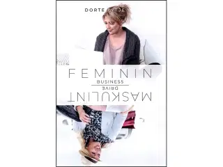 Feminin business, maskulint drive