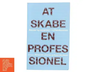 At skabe en professionel (Bog)