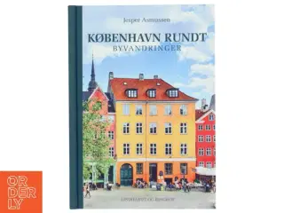 København rundt : Byvandringer af Jesper Asmussen (Bog)