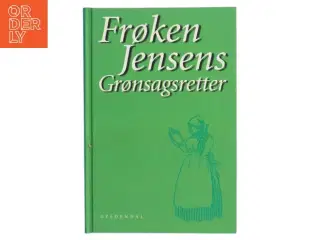 Frøken Jensens grønsagsretter af Kristine Marie Jensen (f. 1858) (Bog)