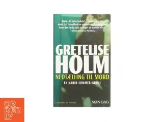 Nedtælling til mord af Gretelise Holm (bog)