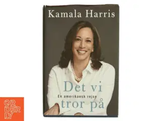 Det vi tror på : en amerikansk rejse af Kamala Harris (Bog)
