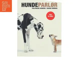 Hundeparlør : Politikens hundsk-dansk ordbog af <Bogens forfattere< (Bog)