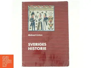 Sveriges historie fra 1523 til 1992 af Michael Linton (Bog)