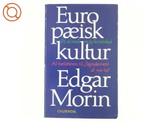 Europæisk kultur af Edgar Morin
