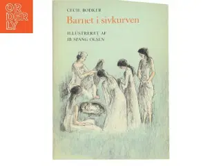 Barnet i sivkurven af Cecil Bødker (Bog)