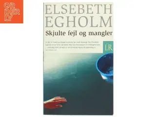 Skjulte fejl og mangler af Elsebeth Egholm (Bog)