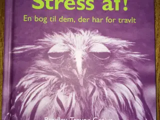 "Stress af!" Af Bradley Trevor Greive