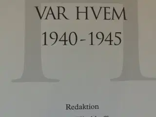 hvem var hvem 1940-1945, af hans kirchhoff mfl,