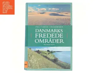 Danmarks fredede områder af Poul Henrik Harritz (f. 1956) (Bog)