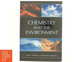 Chemistry and the environment af Sven E. Harnung (Bog)