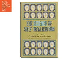 The Science of Self-Realization af His Divine Grace A.C. Bhaktivedanta Swami Prabhupada (Bog)