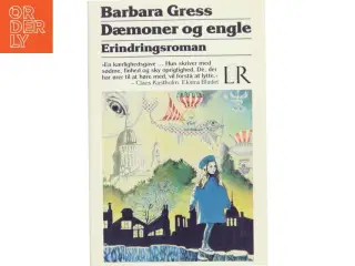 Dæmoner og engle : erindringsroman af Barbara Gress (Bog)