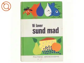 Vi laver sund mad fra Politiken