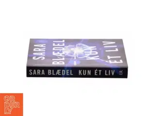 Kun et liv af Sara Blædel (Bog)