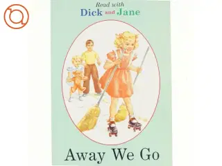 Dick and Jane, Away we go