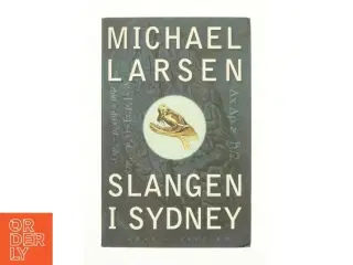 Slangen i Sydney af Michael Larsen (Bog)