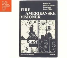 Fire Amerikanske Visioner af Kay Boyle m.fl.