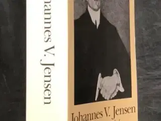 Johannes V. Jensen - Liv og forfatterskab