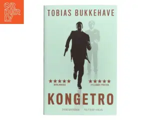 Kongetro : spændingsroman af Tobias Bukkehave (f. 1980) (Bog)