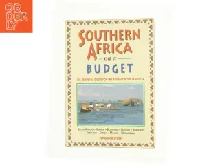 Southern Africa on a Budget: the Essential Guide for the Adventurous Traveller af Jennifer Stern (Bog)