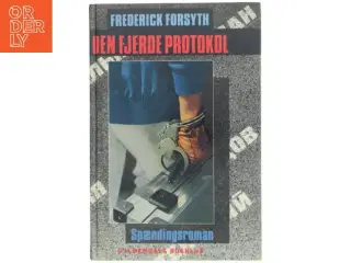 Den fjerde protokol af Frederick Forsyth (Bog) fra Gyldendals Bogklub