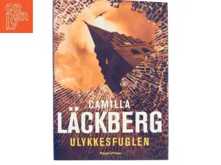 Ulykkesfuglen af Camilla L&#228;ckberg (Bog)