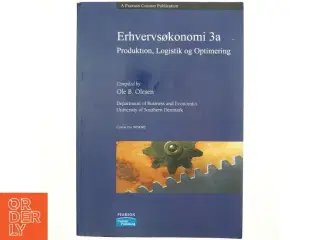 Erhvervsøkonomi 3a : produktion, logistik og optimering af Ole B. Olesen (Bog)