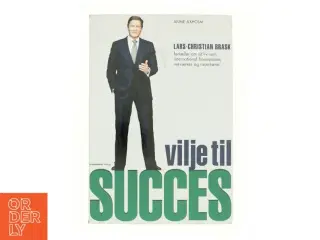 Vilje til succes af Lars-Christian Brask (Bog)