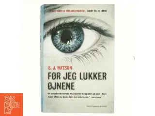 Før jeg lukker øjnene af S. J. Watson (Bog)