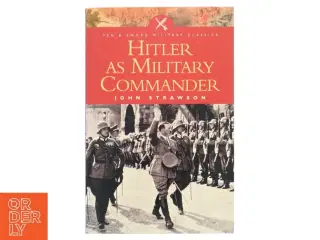 Hitler as Military Commander af John Strawson (Bog)