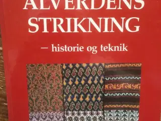 ALVERDENS STRIKNING - historie og teknik