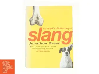 Cassel's dictionary of slang af Jonathon Green (Bog)