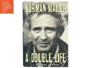 Norman Mailer: A Double Life af Michael Lennon (Bog)