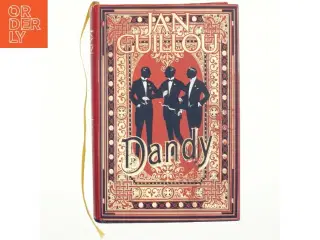 Dandy. - 2: Det store århundrede af Jan Guillou (Bog)
