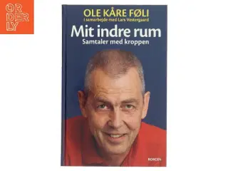 Mit indre rum af Ole Kåre Føli, i samarbejde med Lars Vestergaard (Bog)