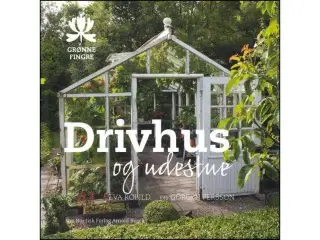 Drivhus og Udestue